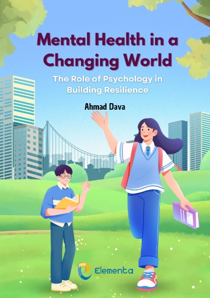 Mental Health in a Changing World: The Role of Psychology in Building Resilience